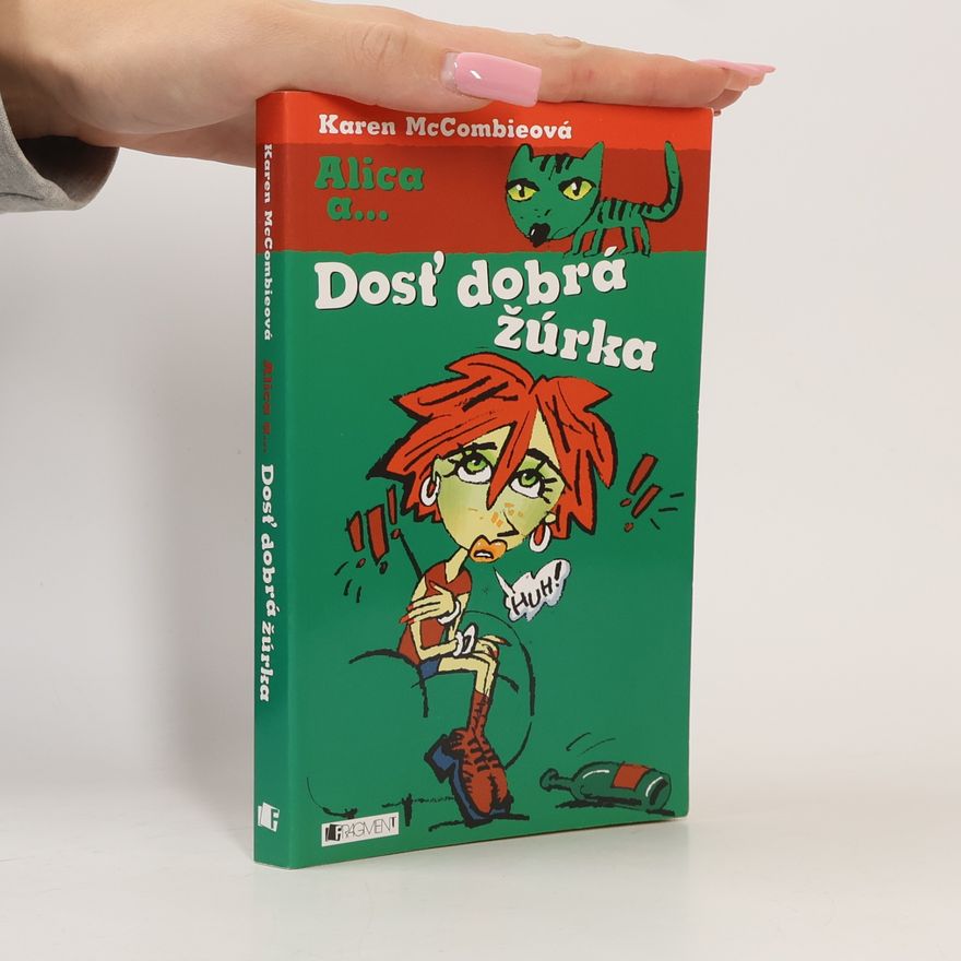 Karen McCombie Alice a...dosť dobrá žúrka