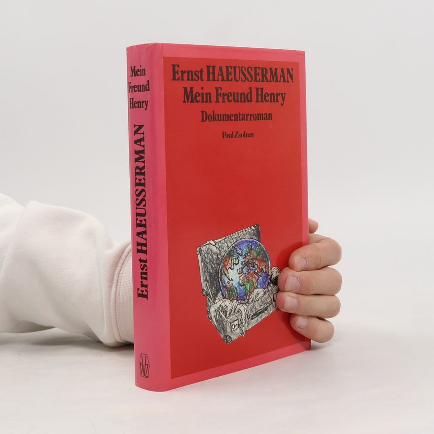 Ernst Haeusserman Mein Freund Henry