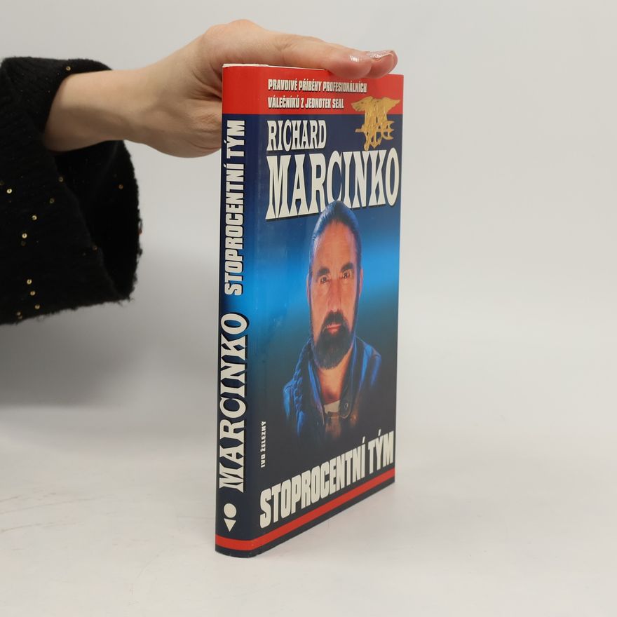 Richard Marcinko Stoprocentní tým