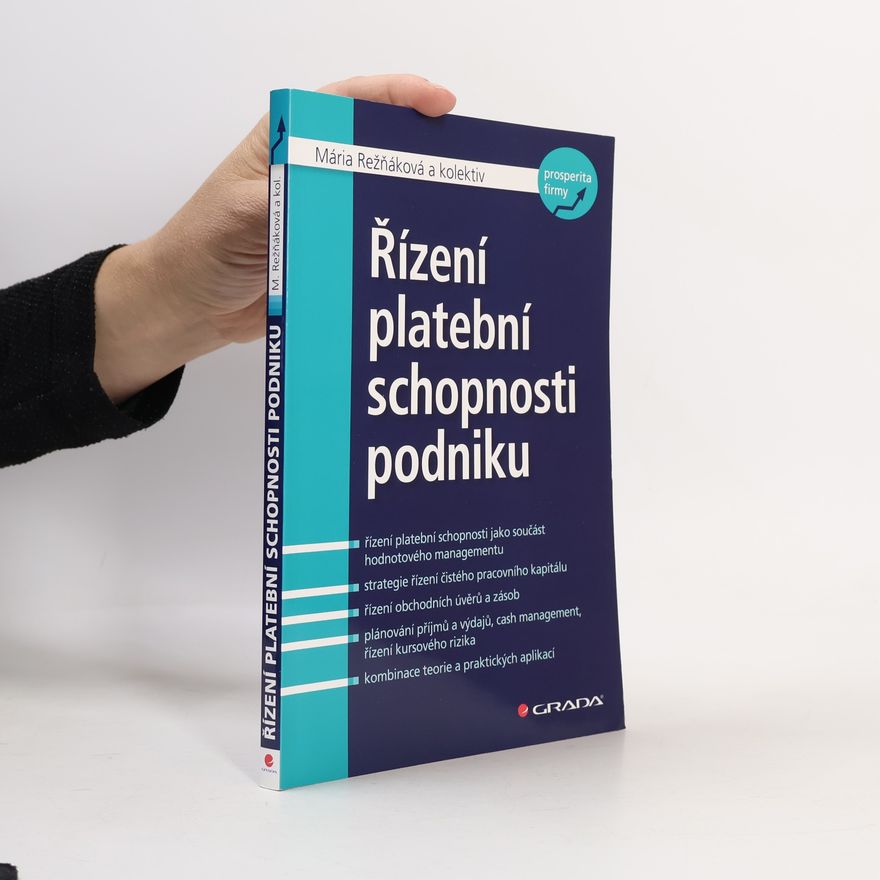 Romana Čižinská Řízení platební schopnosti podniku