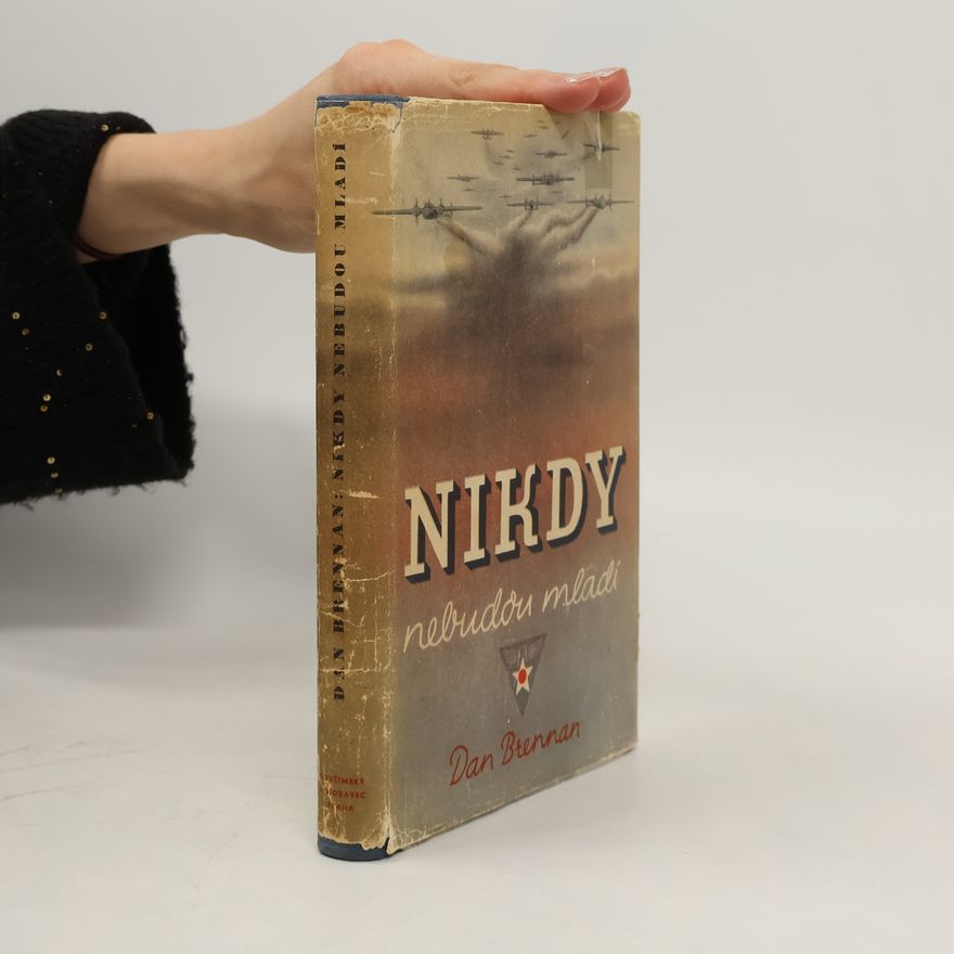 Dan Brennan Nikdy nebudou mladí