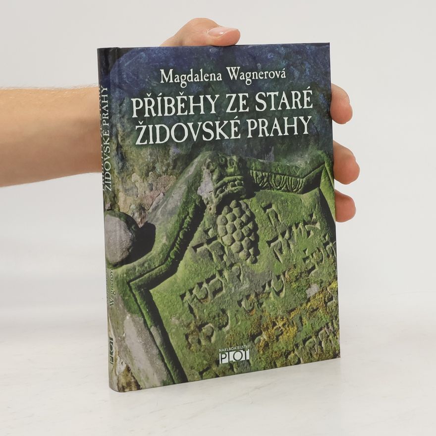 Magdalena Wagnerová Příběhy ze staré židovské Prahy