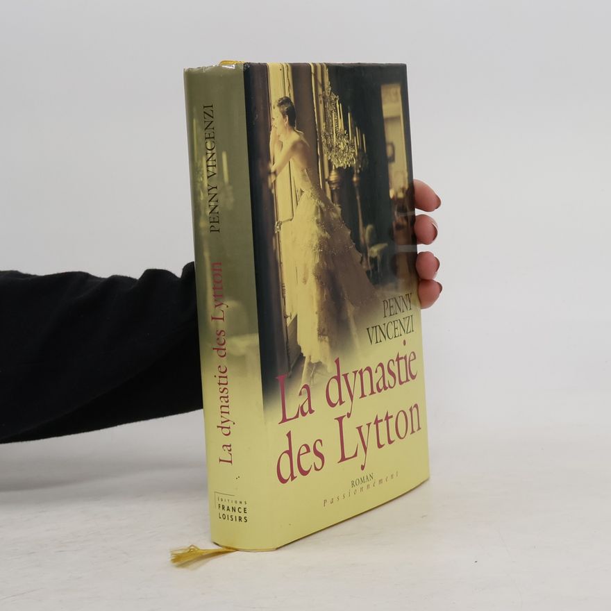 Penny Vincenzi La Dynastie Des Lytton
