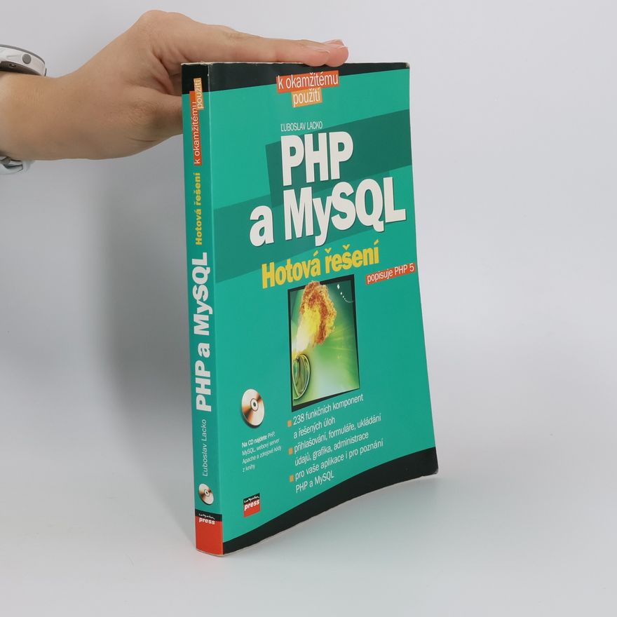 Ľuboslav Lacko PHP a MySQL: hotová řešení