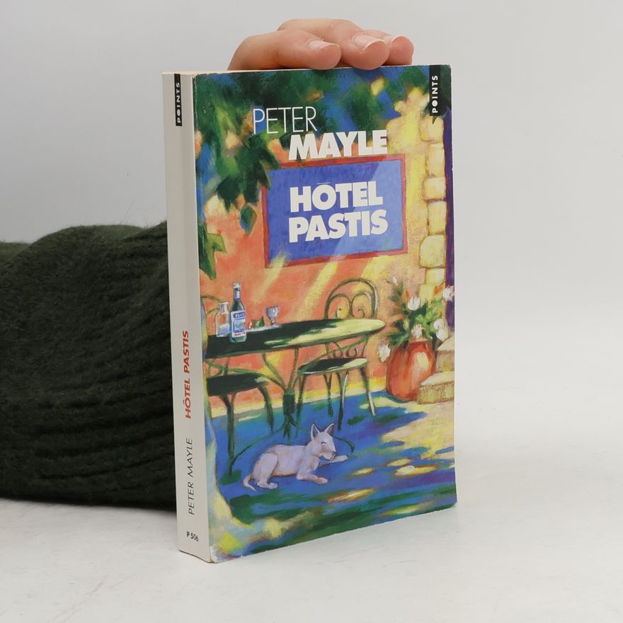 Peter Mayle Hotel Pastis : roman