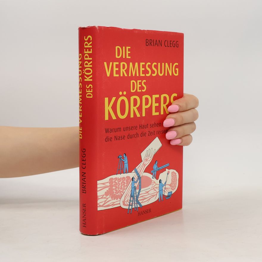 Brian Clegg Die Vermessung des Körpers
