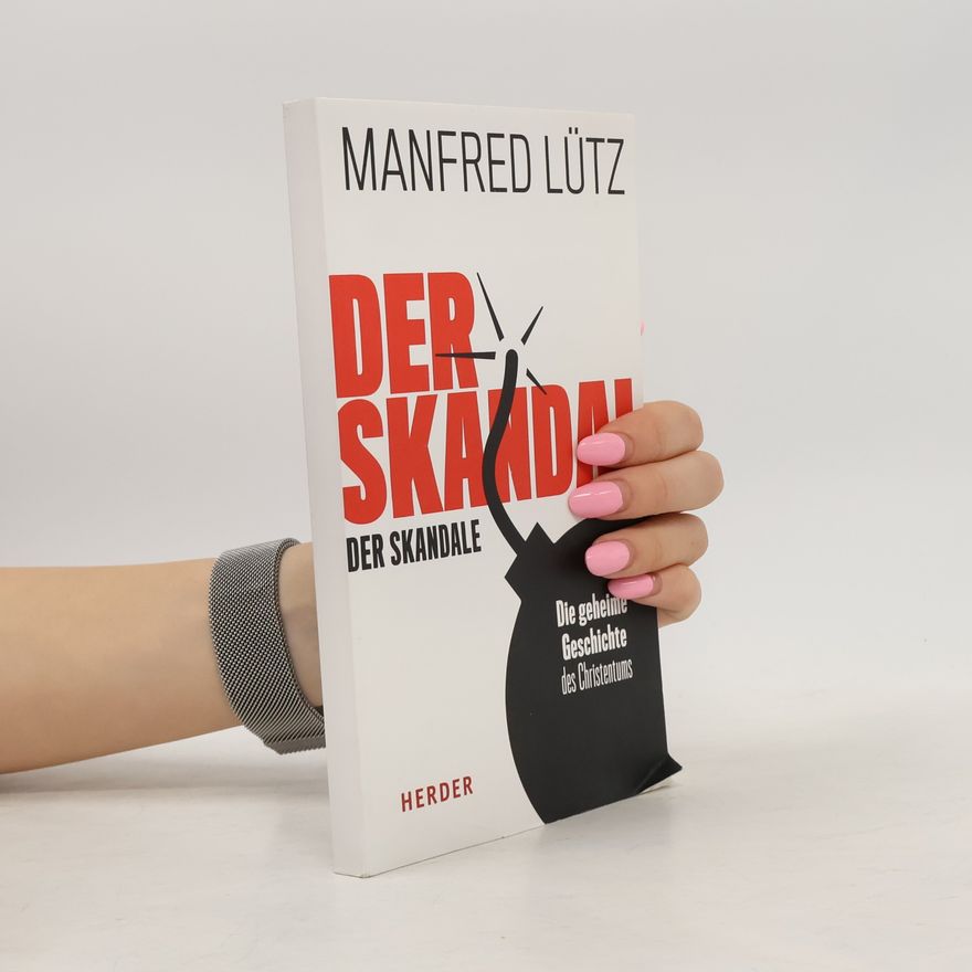 Manfred Lütz Der Skandal der Skandale