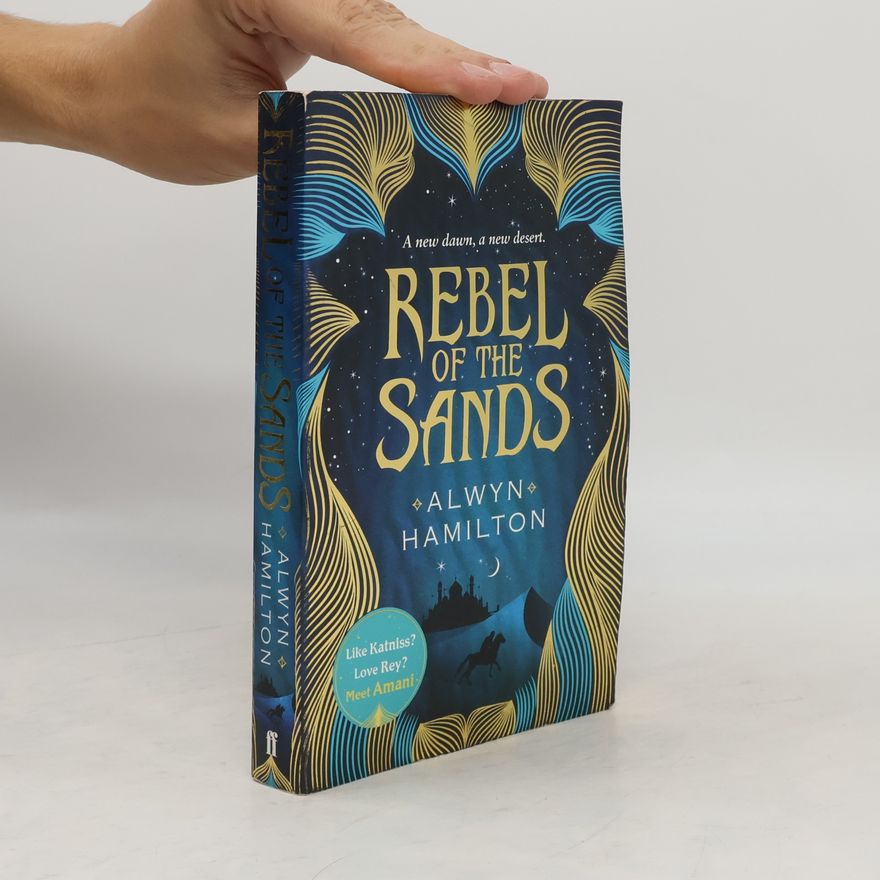 Alwyn Hamilton Rebel of the Sands