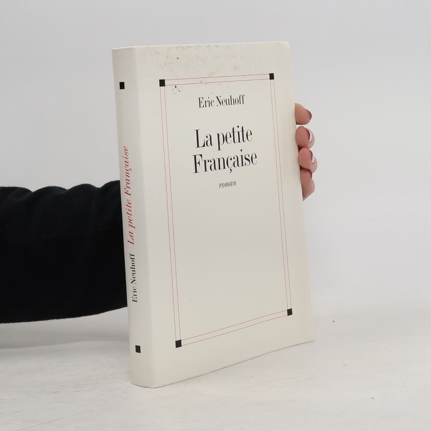 Éric Neuhoff La petite Française