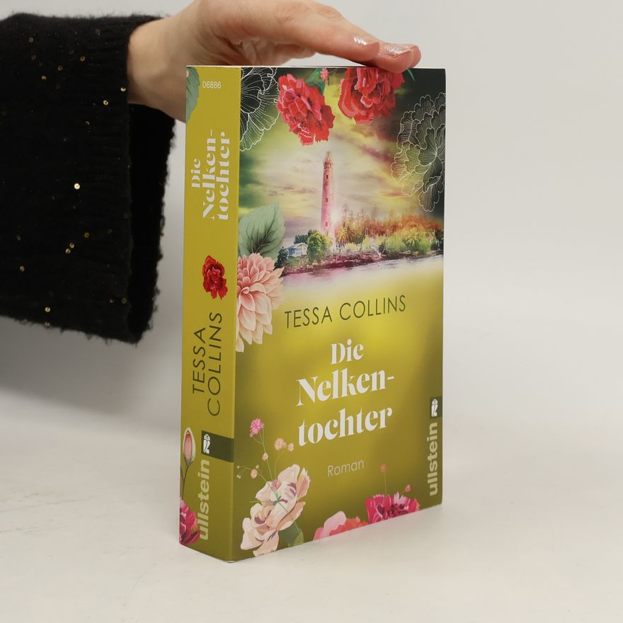 Tessa Collins Die Blumentöchter - 3: Die Nelkentochter