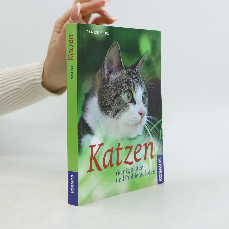 Denise Seidl Katzen richtig halten und Probleme lösen