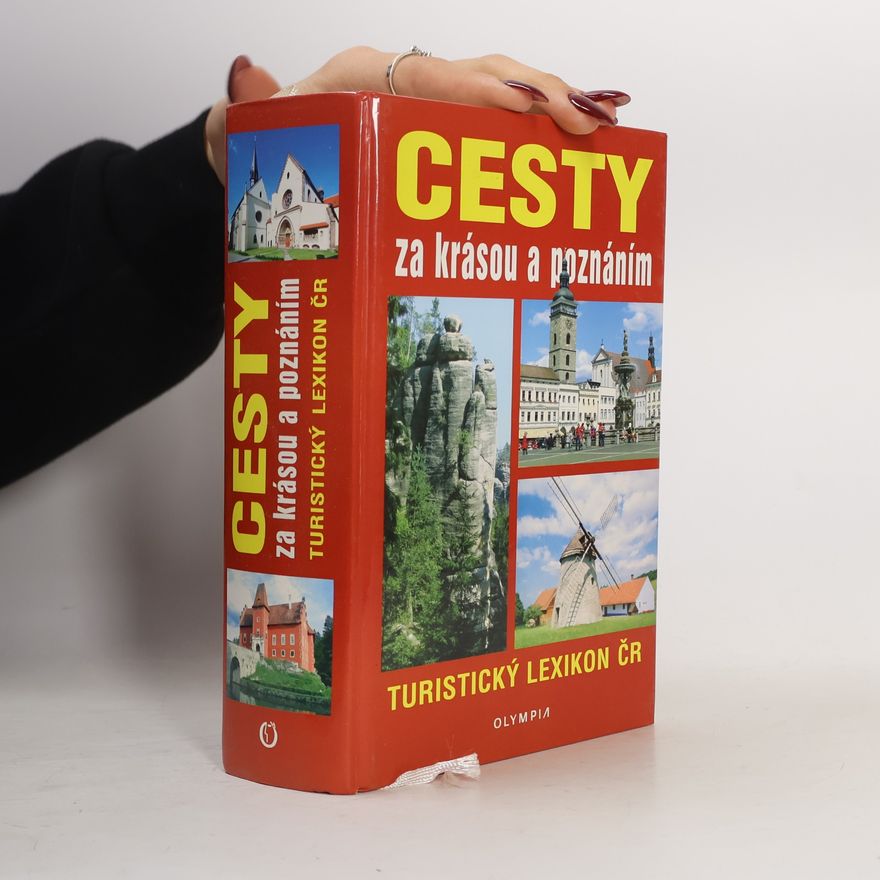 Jana Axamitová Cesty za krásou a poznáním : turistický lexikon ČR