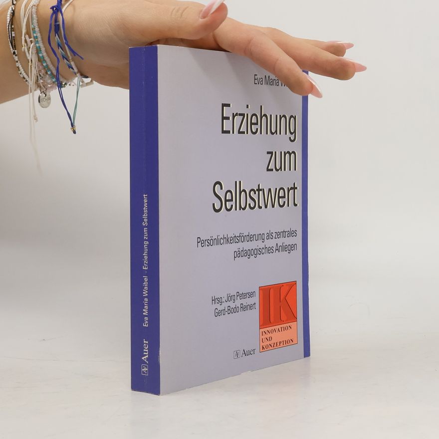 Eva Maria Waibel Erziehung zum Selbstwert