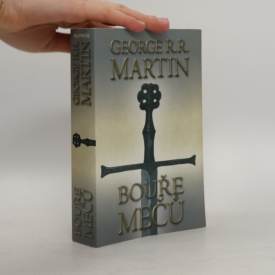 George R. R. Martin Bouře mečů. Část první