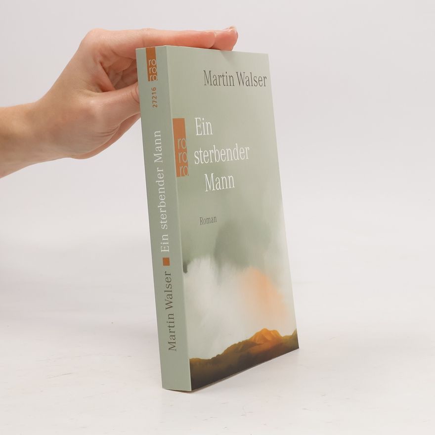 Martin Walser Ein sterbender Mann