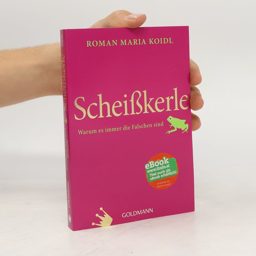 Roman Maria Koidl Scheißkerle