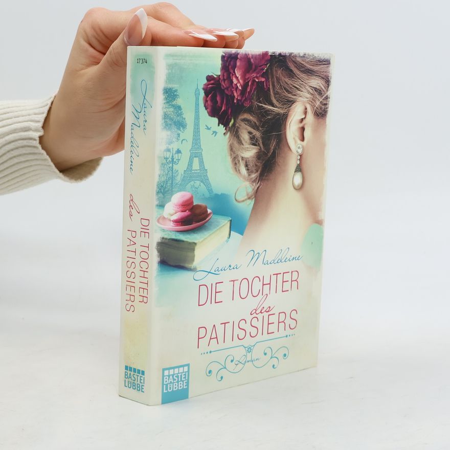 Laura Madeleine Die Tochter des Patissiers