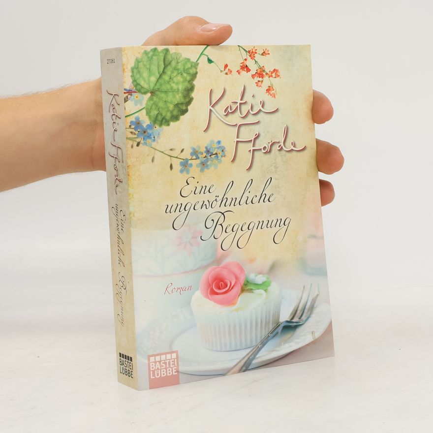 Katie Fforde Eine ungewöhnliche Begegnung