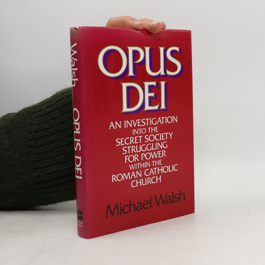 Michael Walsh Opus Dei