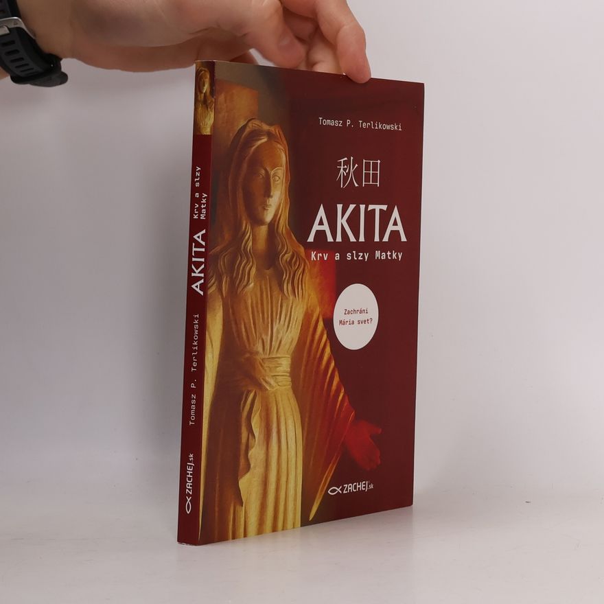 Tomasz P. Terlikowski Akita Krv a slzy matky