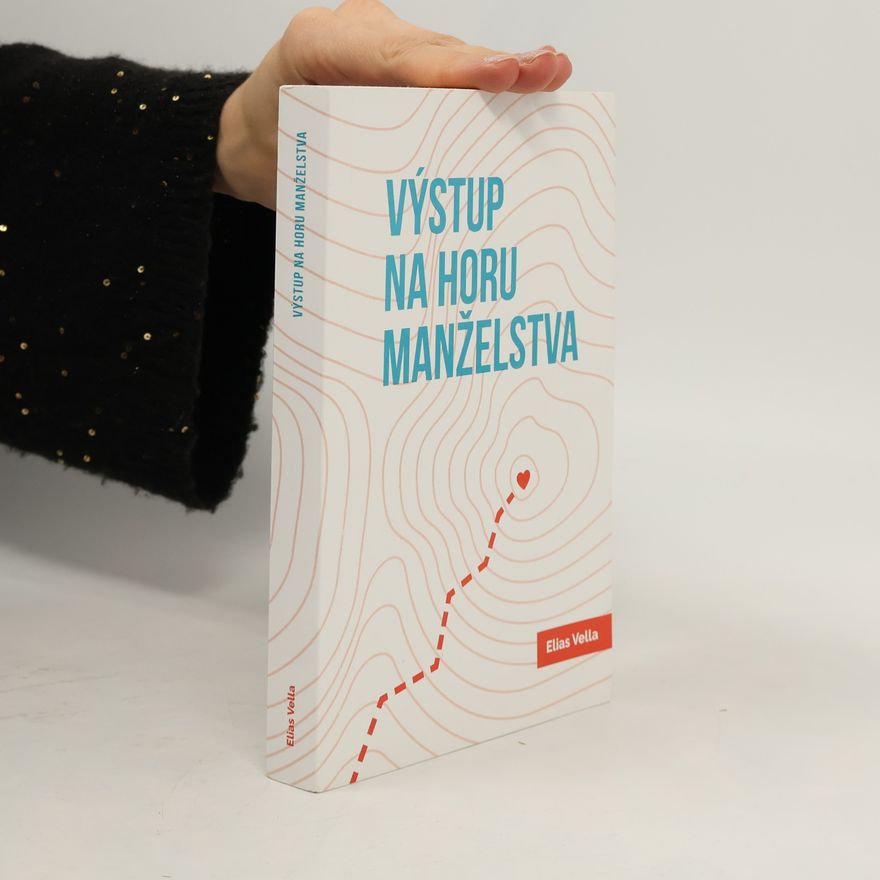 Elias Vella Výstup na horu manželstva