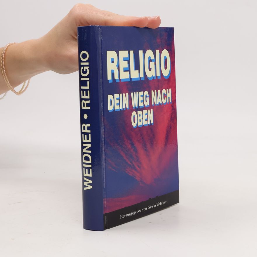 Gisela Weidner Religio dein Weg nach Oben
