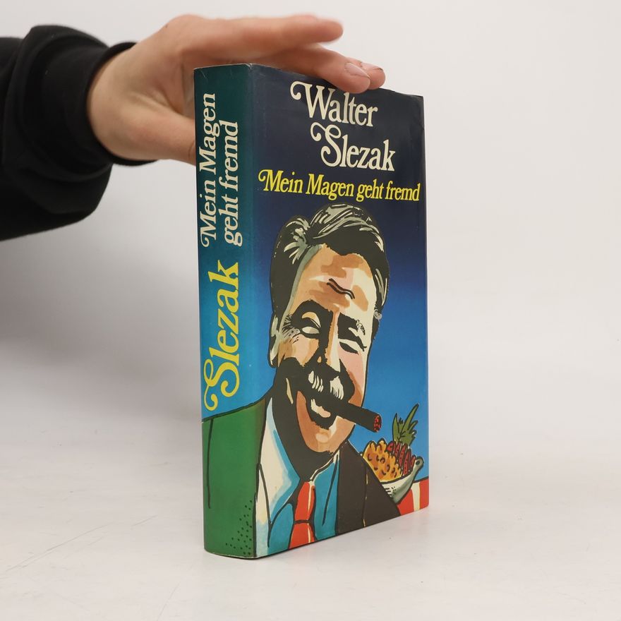 Walter Slezak Mein Magen geht fremd