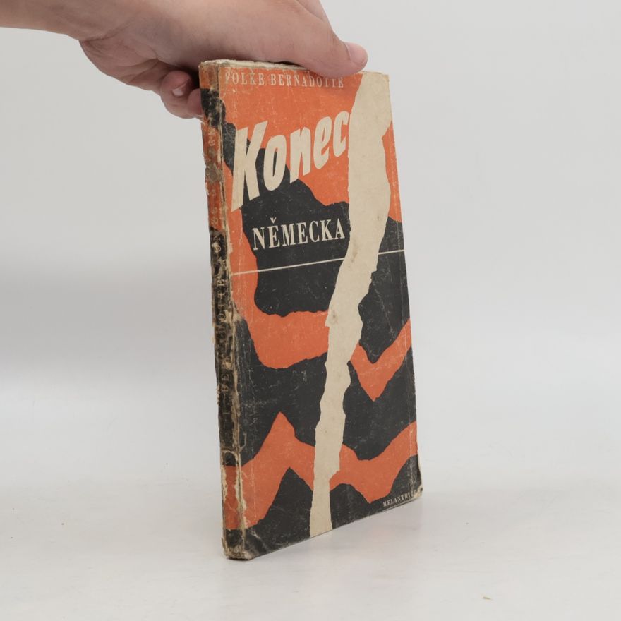 Folke Bernadotte Konec Německa
