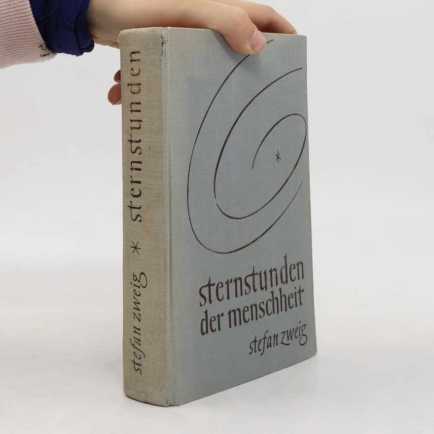 Stefan Zweig Sternstunden der Menschheit