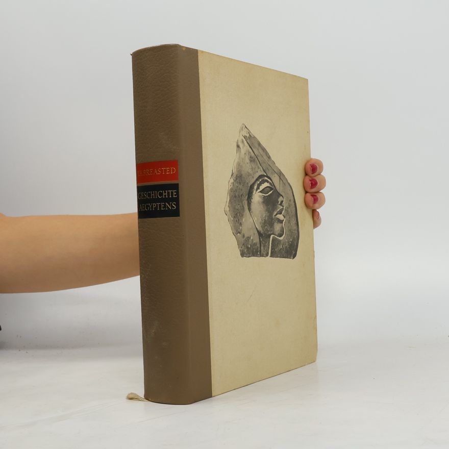 J.H. Breasted Geschichte Aegyptens