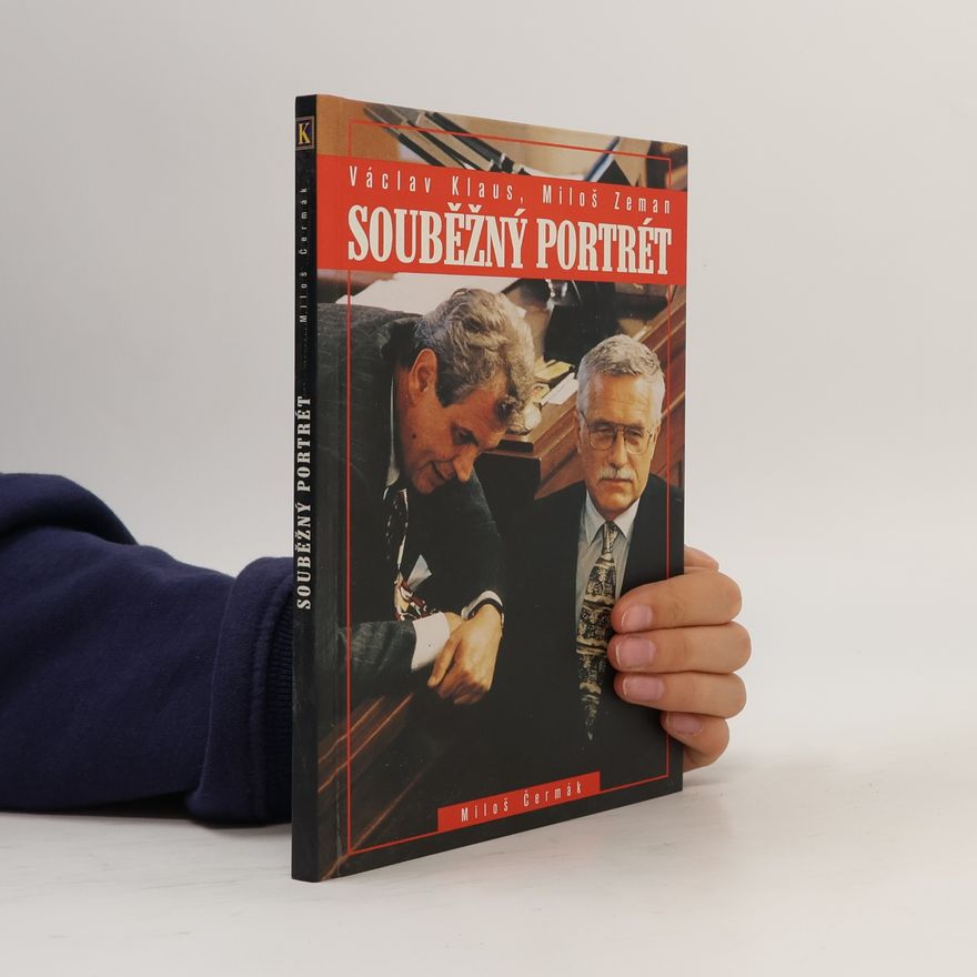 Miloš Čermák Souběžný portrét. Václav Klaus, Miloš Zeman.