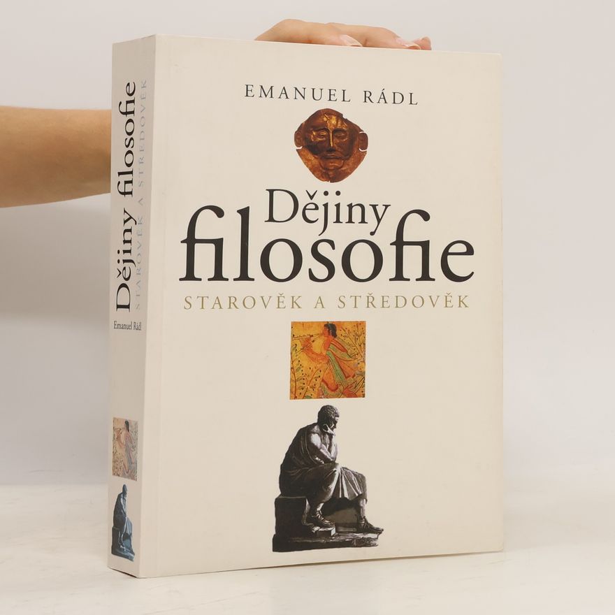 Emanuel Rádl Dějiny filosofie. I. díl, Starověk a středověk