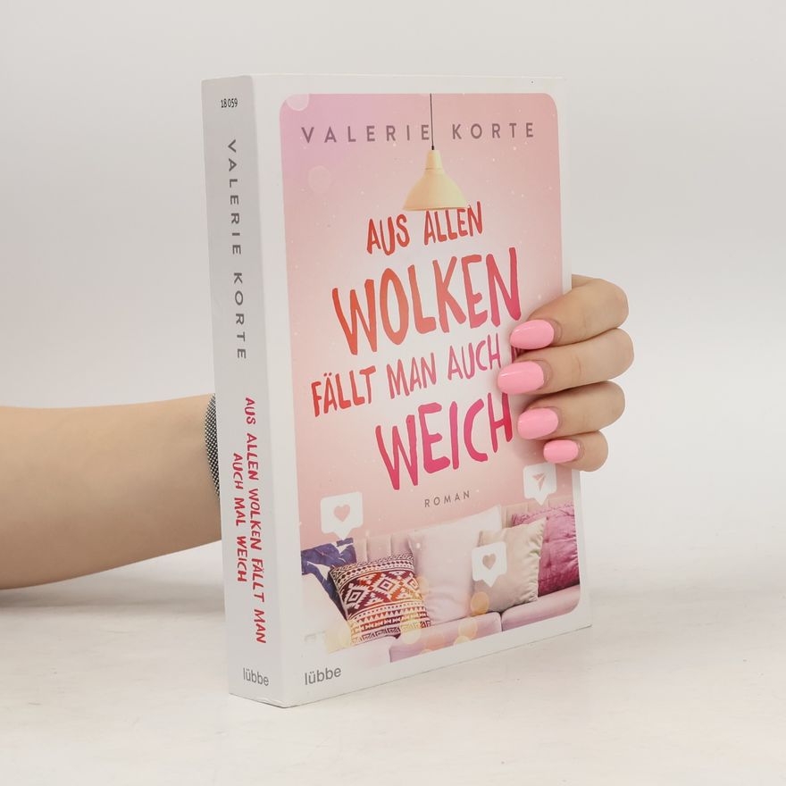 Valerie Korte Aus allen Wolken fällt man auch mal weich