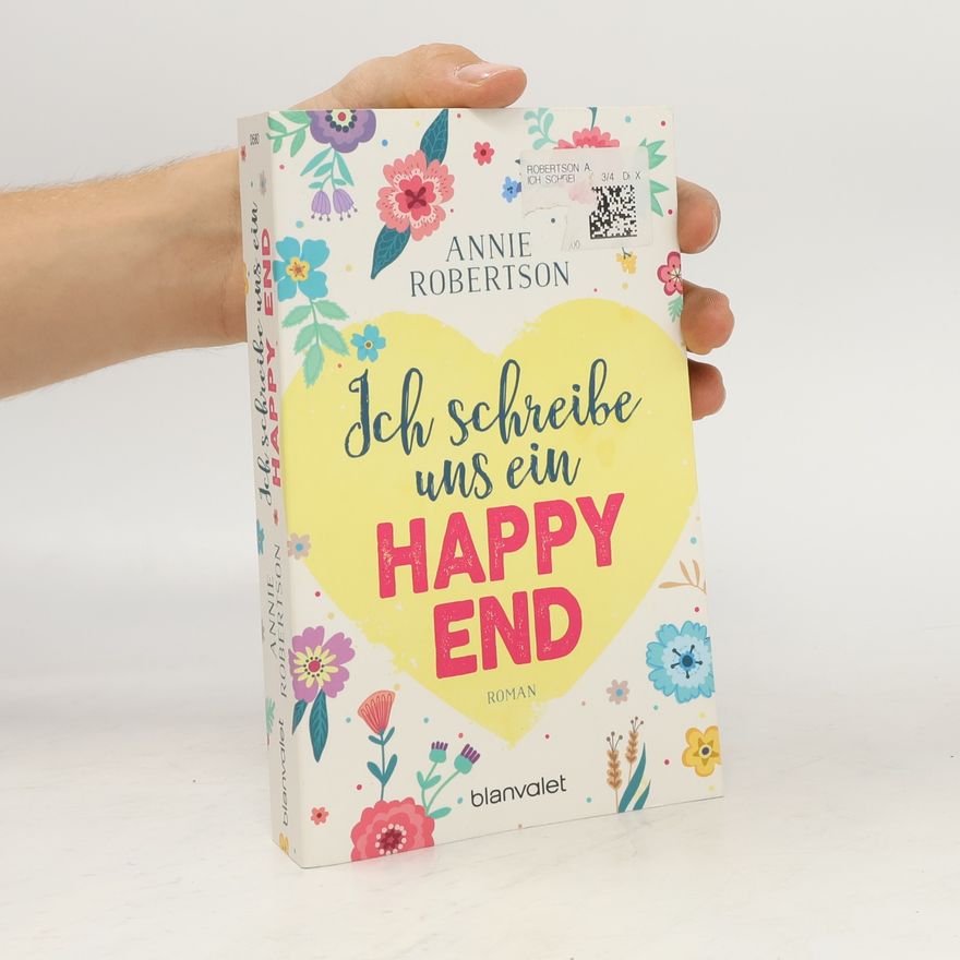 Annie Robertson Ich schreibe uns ein Happy End