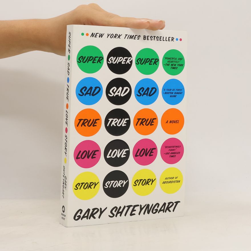 Gary Shteyngart Super Sad True Love Story