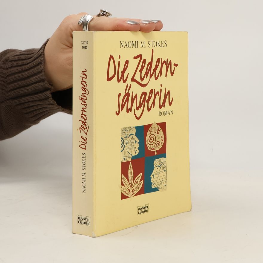 Naomi M. Stokes Die Zedernsängerin