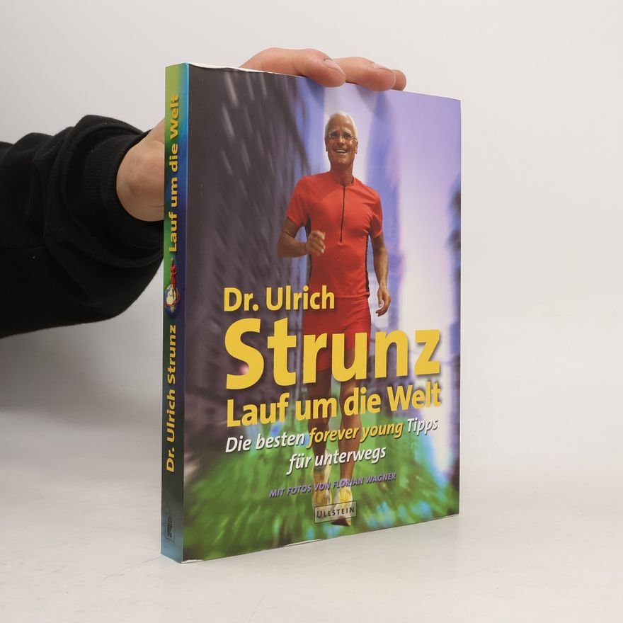 Ulrich Strunz Lauf um die Welt
