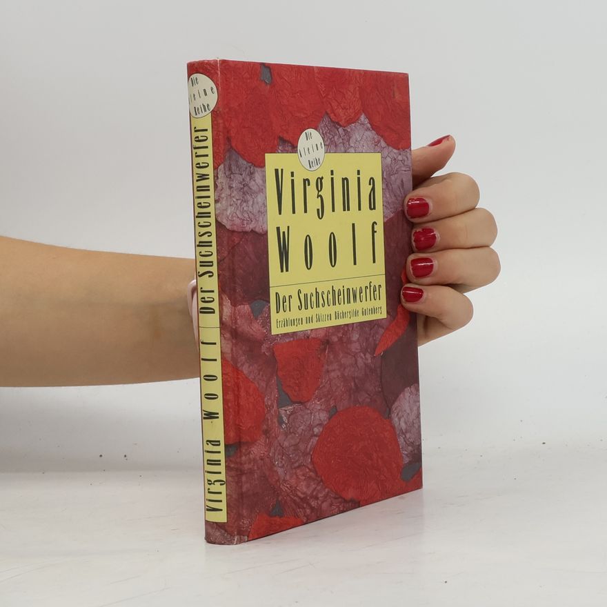 Virginia Woolf Der Suchscheinwerfer