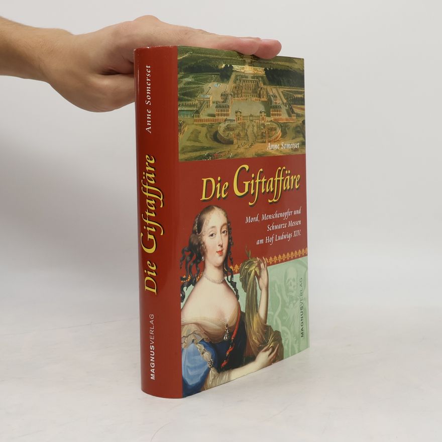 Anne Somerset Die Giftaffäre