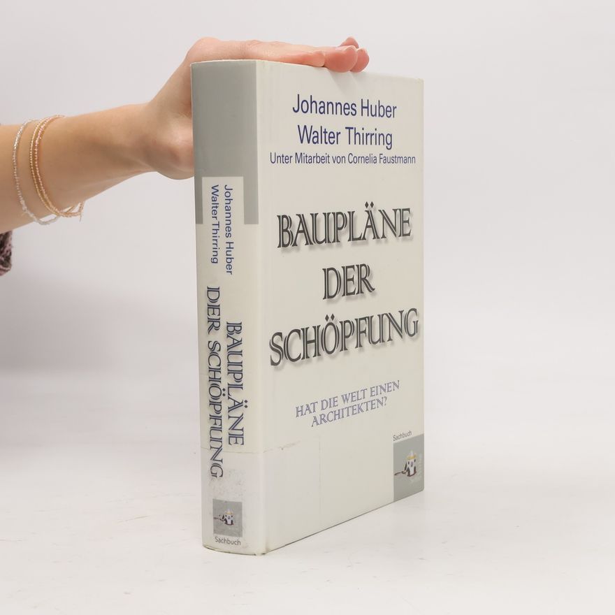 Johannes Huber Baupläne der Schöpfung