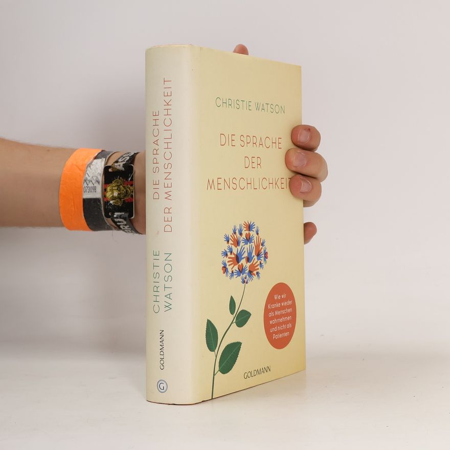 Christie Watson Die Sprache der Menschlichkeit