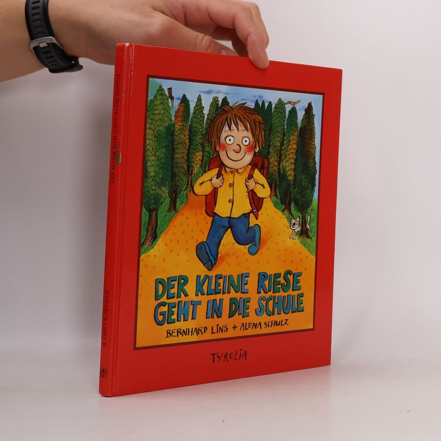 Bernhard Lins Der kleine Riese geht in die Schule