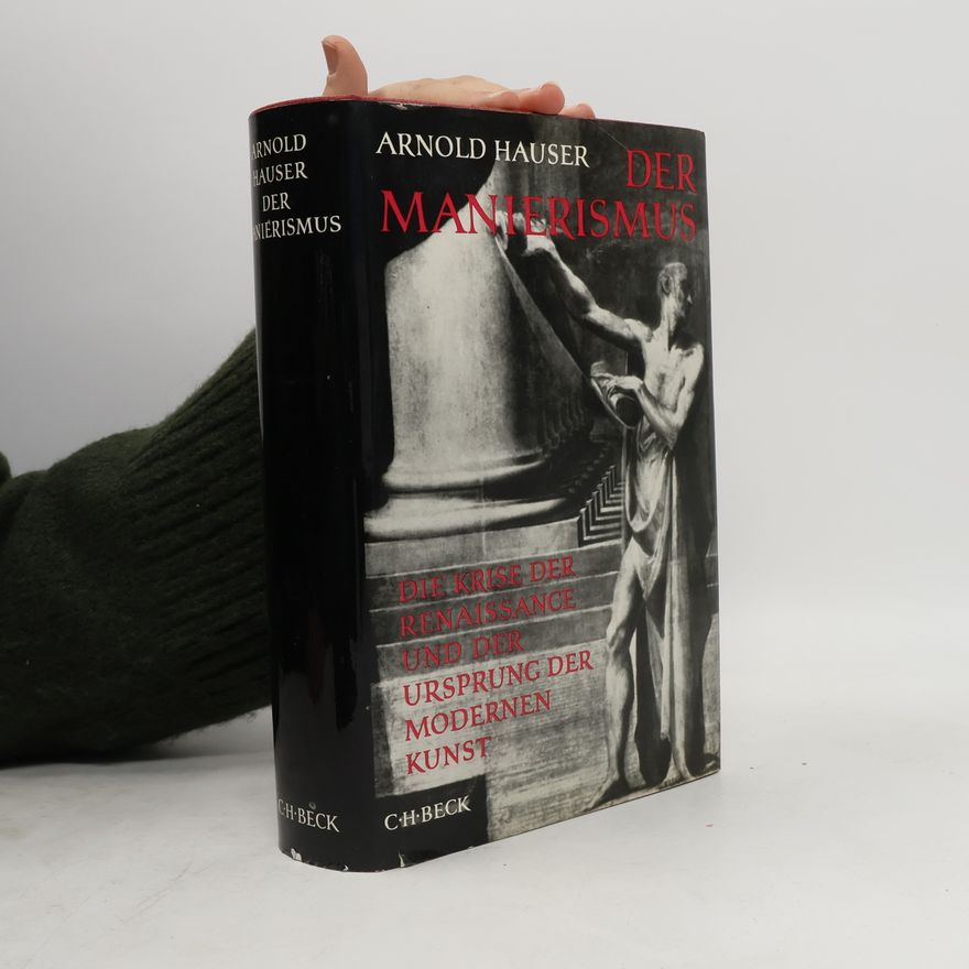 Arnold Hauser Der Manierismus