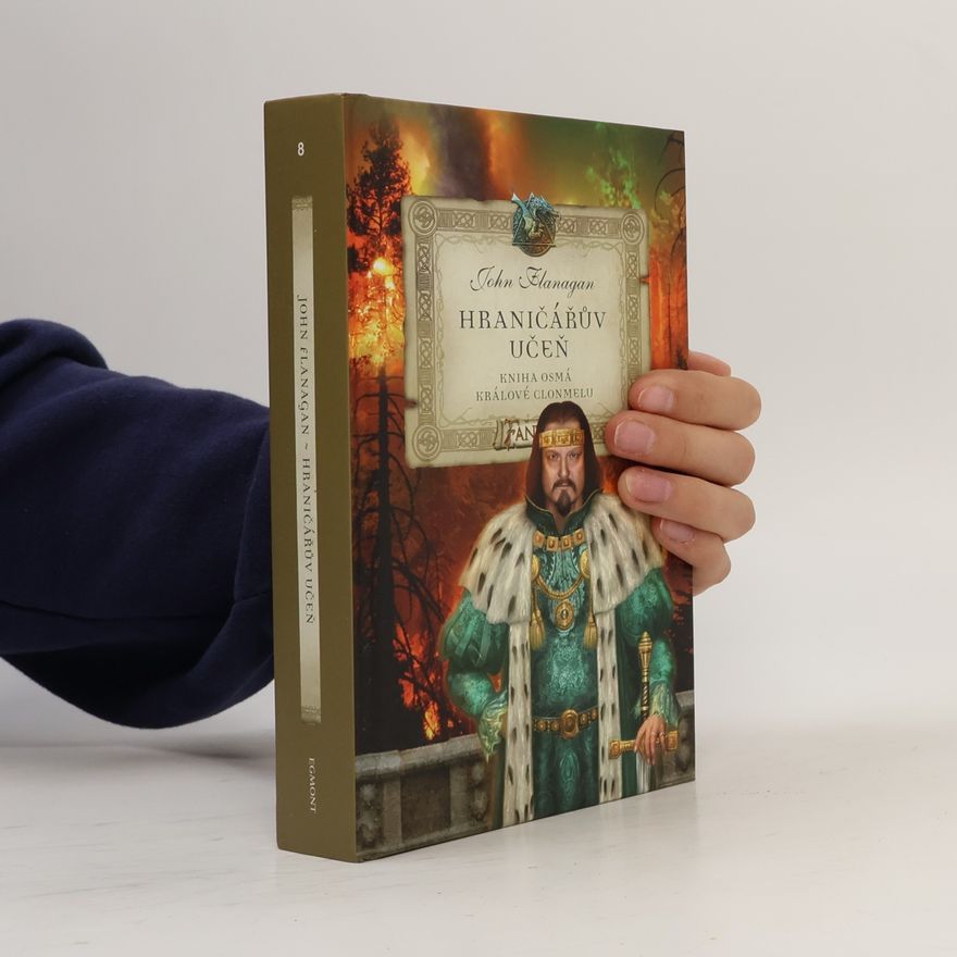John Flanagan Hraničářův učeň. Králové Clonmelu