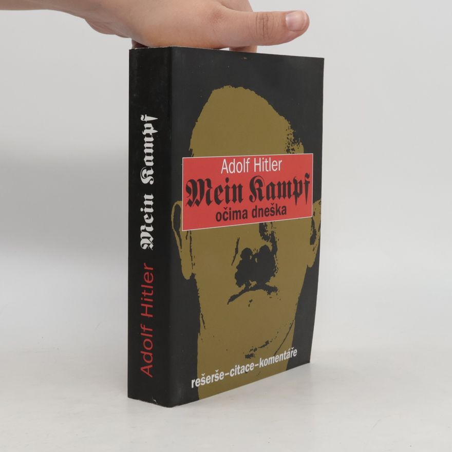 Luisa Müllerová Adolf Hitler: Mein Kampf. Očima dneška