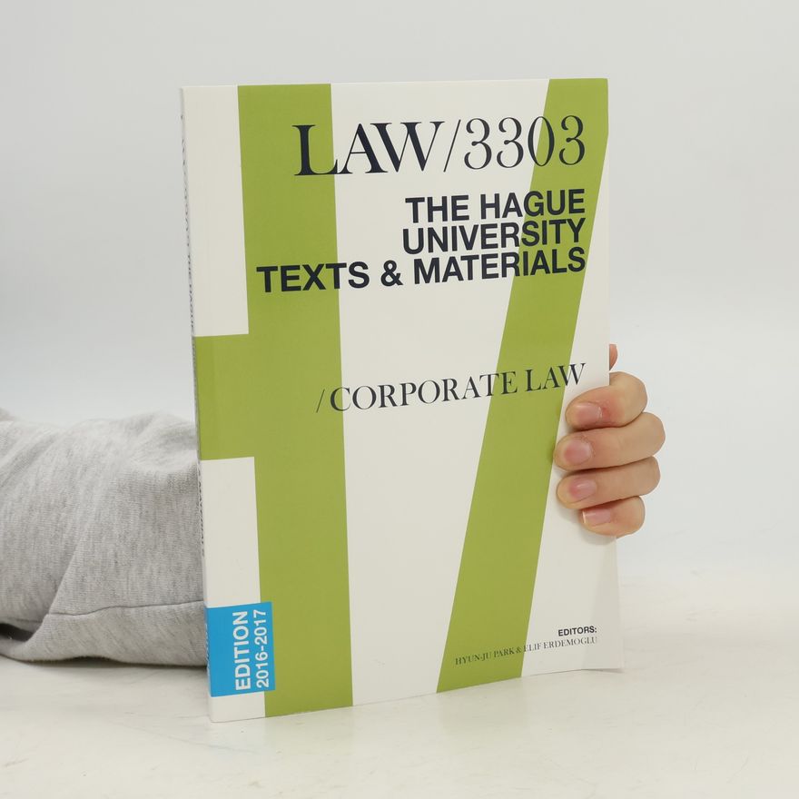 Kolektiv autorů LAW/3303. The Hague University Texts & Materials. Corporate Law