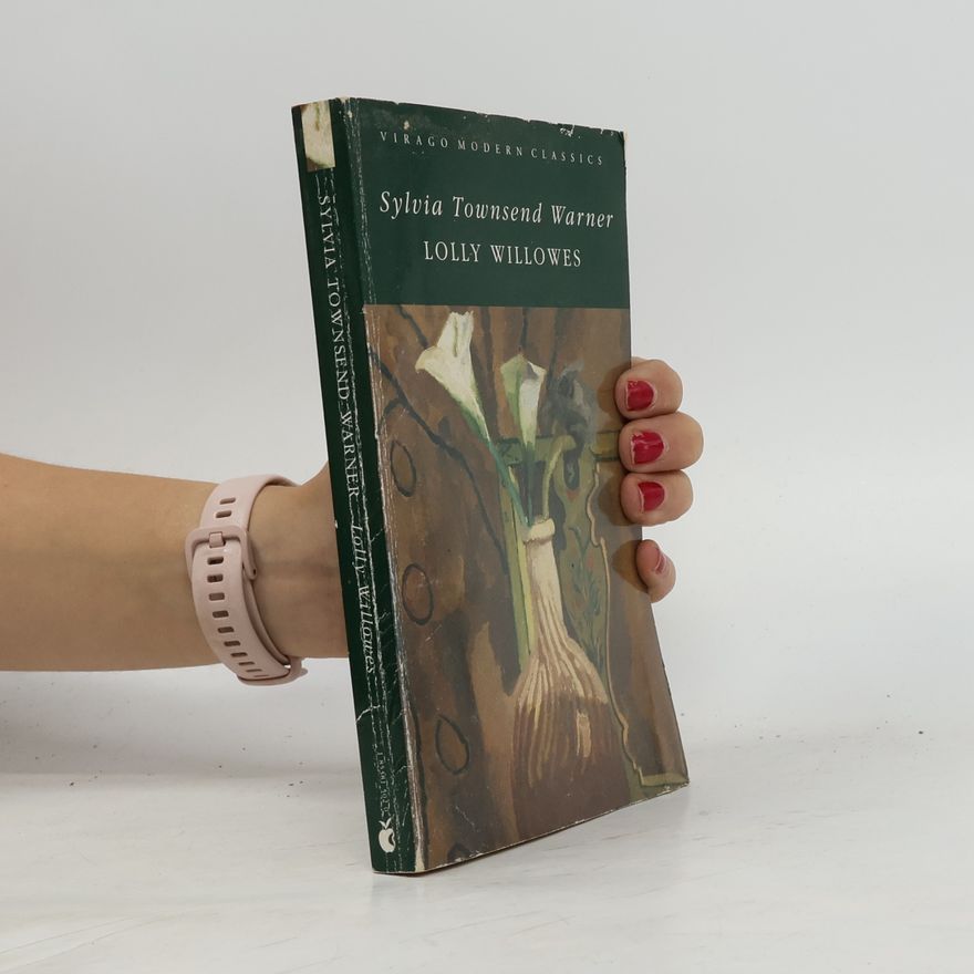 Sylvia Townsend Warner Virago Modern Classics: Lolly Willowes