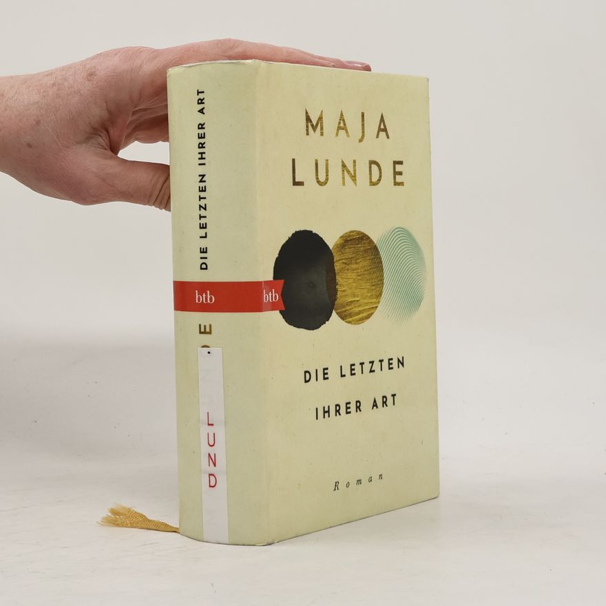 Maja Lunde Die Letzten ihrer Art