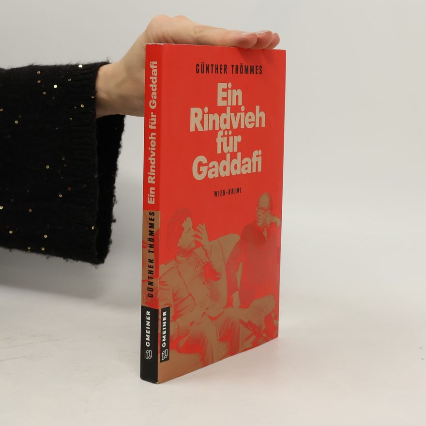 Günther Thömmes Ein Rindvieh für Gaddafi