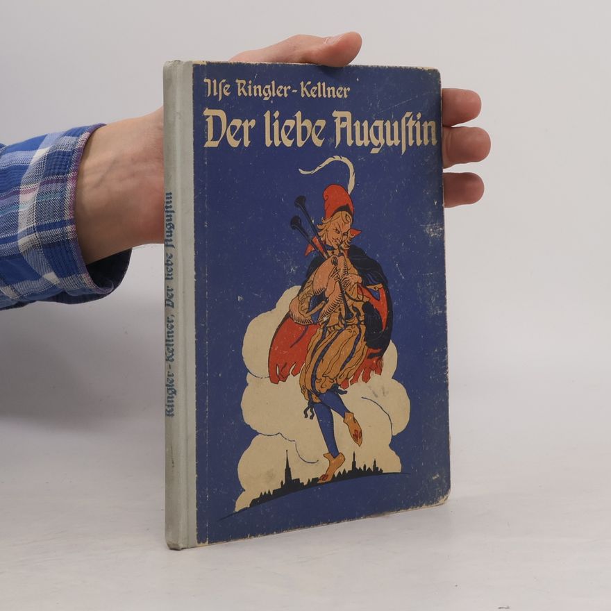Ilse Ringler-Kellne Der liebe Augustin